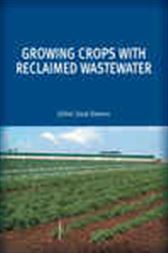 Growing Crops with Reclaimed Wastewater