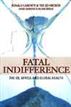 Fatal Indifference