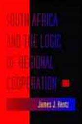 South Africa and the Logic of Regional Cooperation