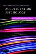 The Cambridge Handbook of Acculturation Psychology