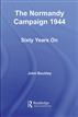 The Normandy Campaign: 1944: Sixty Years On