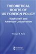 Theoretical Roots of US Foreign Policy