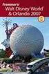 Frommer's® Walt Disney World & Orlando 2007