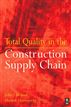 Total Quality in the Construction Supply Chain