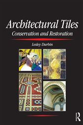 Architectural Tiles: Conservation and Restoration