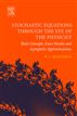 Stochastic Equations through the Eye of the Physicist