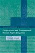 Corporations and Transnational Human Rights Litigation
