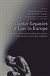 Darker Legacies of Law in Europe