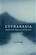 Euthanasia, Death with Dignity and the Law