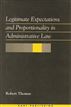Legitimate Expectations and Proportionality in Administrative Law