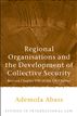 Regional Organisations and the Development of Collective Security