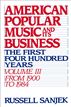 American Popular Music and Its Business, Volume III