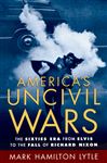 America's Uncivil Wars
