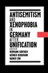 Antisemitism and Xenophobia in Germany after Unification