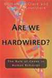 Are We Hardwired?