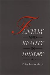Fantasy and Reality in History