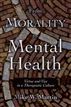 From Morality to Mental Health