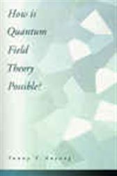 How Is Quantum Field Theory Possible?
