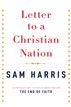 Letter to a Christian Nation
