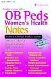 OB/Peds/Women's Health Notes Nurse's Clinical Pocket Guide