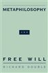 Metaphilosophy and Free Will
