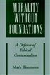 Morality without Foundations