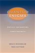 Quantum Enigma