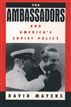 The Ambassadors and America's Soviet Policy