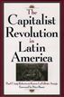 The Capitalist Revolution in Latin America