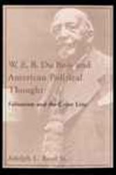W. E. B. Du Bois and American Political Thought