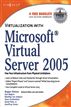 Virtualization with Microsoft Virtual Server 2005