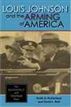 Louis Johnson and the Arming of America