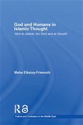 God and Humans in Islamic Thought