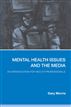 Mental Health Issues and the Media