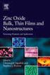 Zinc Oxide Bulk, Thin Films and Nanostructures