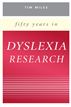 Fifty Years in Dyslexia Research