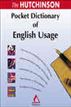 The Hutchinson Pocket Dictionary of English Usage