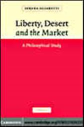 Liberty, Desert and the Market