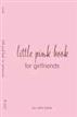 Little Pink Book On Girlfriends