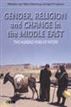 Gender, Religion and Change in the Middle East