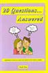 20 Questions…Answered  Book One