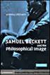 Samuel Beckett and the Philosophical Image