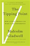 The Tipping Point: How Little Things Can Make a Big Difference