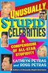 Unusually Stupid Celebrities