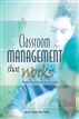 Classroom Management That Works