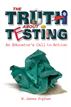 The Truth About Testing