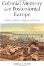 Colonial Memory and Postcolonial Europe