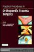 Practical Procedures in Orthopaedic Trauma Surgery
