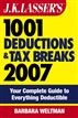J.K. Lasser's1001 Deductions and Tax Breaks 2007