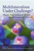 Multilateralism Under Challenge